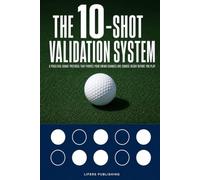 The 10-Shot Validation System: A Pass/Fail Golf Range Protocol That Proves Your Swing Changes Are Course-Ready Before You Play