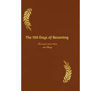 The 100 Days of Becoming Journal: Guided Reflection Notebook for Growth, Discipline, Motivation, productivity and Self-Discovery