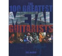The 100 Greatest Metal Guitarists