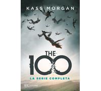 The 100. La serie completa - Morgan Kass