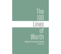 The 100 Lines of Worth: Breaking Free from Imposter Syndrome