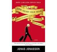 The 100-Year-Old Man Who Climbed Out the Window and Disappeared by Jonas Jonasson (2012-09-11)