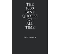 The 1000 Best Quotes Of All Time