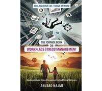 The 100Page Book on Workplace Stress Management (Tascabile)