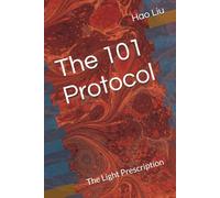 The 101 Protocol: The Light Prescription