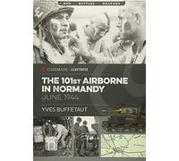 The 101st Airborne in Normandy: June 1944