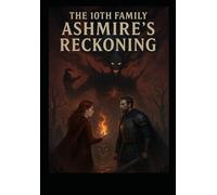 The 10th Family: Ashmire's Reckoning