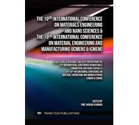 The 10th Int. Conf. on Materials Engineering and Nano Sciences & the 10th Int. Conf. on Material Engineering and Manufacturing (ICMENS & ICMEM)