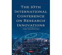 The 10th International Conference on Research Innovations - Trends in Computational Science (Computer Science, Technology and Applications Series)