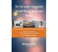 The 10x Leader: Exponential Growth Through People and Process
