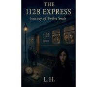 The 1128 Express: Journey of Twelve Souls