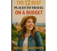 The 12 Best Places to Travel on a Budget