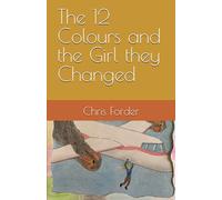 The 12 Colours and the Girl they Changed