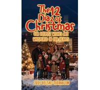 The 12 Diaz of Christmas: Our Deepest Wishes Are Whispered in Our Hearts