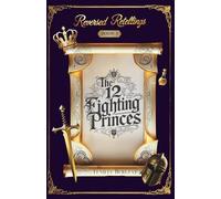 The 12 Fighting Princes: 1