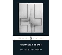 The Marquis de Sade The 120 Days of Sodom (Tascabile)