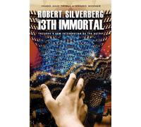 The 13th Immortal - Silverberg Robert