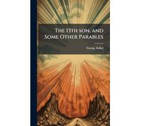 The 13th son, and Some Other Parables