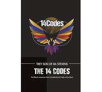 The 14 Codes: The Black American Man Constitutional Code of Conduct