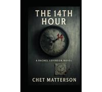 The 14th Hour: A Gripping Psychological Thriller with a Fractured Mind at Its Center