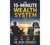 The 15 Minute Wealth System