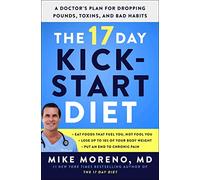 Mike Moreno The 17 Day Kickstart Diet (Tascabile)