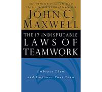 The 17 Essential Qualities of a Team Player: Embrace Them and Empower Your Team