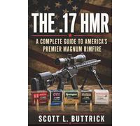 THE .17 HMR: A Complete Guide to America’s Premier Rimfire Magnum