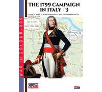 The 1799 campaign in Italy - Vol. 3: French armies at Rome and Naples and the Trebbia battle