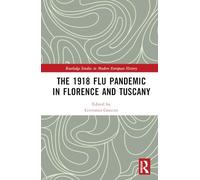 The 1918 Flu Pandemic in Florence and Tuscany