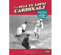 The 1934 St. Louis Cardinals (Tascabile) Sabr Digital Library
