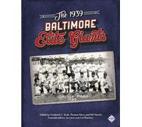 The 1939 Baltimore Elite Giants (Tascabile) Champions of Black Baseball