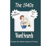 The 1940s Word Search Puzzle Book: Word Searches with Easy to Read Print about the 1940s, 40s Music, Military, Culture and More | 6x9 inches, 110 ... for Vacations, Holidays and Leisure