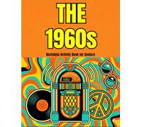 The 1960s Nostalgia Activity Book: Large Print Word Search, Retro Trivia, and Brain Games for Seniors