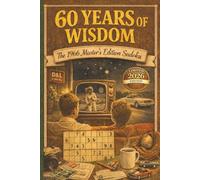 The 1966 Master's Edition Sudoku Puzzle Book (2026 Limited): Large Print Sudoku Puzzles for a 60th Birthday Milestone with 1966 Nostalgic Trivia, ... 112 pages, 160+ puzzles | Solutions Included