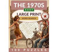 The 1970s Word Search Large Print: 100 Easy Word Search Puzzles for Adults and Seniors