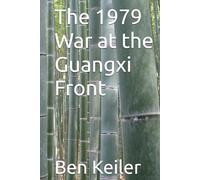 The 1979 War at the Guangxi Front