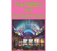 The 1980's Hard Word Search Puzzles: Retro 1980s Puzzles for Adults & Teens | Hard Difficulty Brain Games Featuring Music, Movies, TV, Slang & Pop ... Relaxation | Challenging & Fun for Everyone