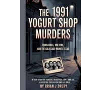 The 1991 Yogurt Shop Murders: Four Girls One Fire And The Cold Case That Haunts Texas