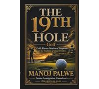 THE 19TH HOLE: Golf: Eleven Stories of Suspense (in the Sidney Sheldon tradition)