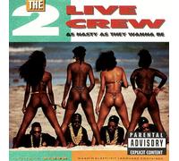 2 Live Crew - As Nasty As They Want To Be