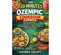 THE 20-MINUTES OZEMPIC® COOKBOOK EXPRESS FOR BEGINNERS