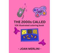 THE 2000s CALLED: Y2K illustrated coloring book