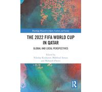 The 2022 FIFA World Cup in Qatar: Global and Local Perspectives