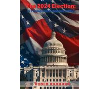 The 2024 Election: A Turning Point in American Politics