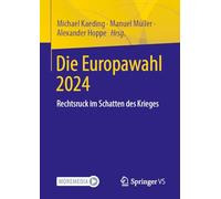 The 2024 European Parliament Elections: Rechtsruck Im Schatten Des Krieges