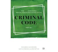 The 2025 Annotated Mental Health Provisions of the Criminal Code