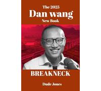 The 2025 Dan Wang New Book: Harnessing Ambition, Building Tomorrow: China’s Engineering State and the Politics of Progress