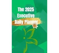 The 2025 Executive Daily Planner: From May to December