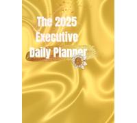 The 2025 Executive Daily Planner: From May to December